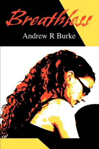 Kniha Breathless Andrew R Burke