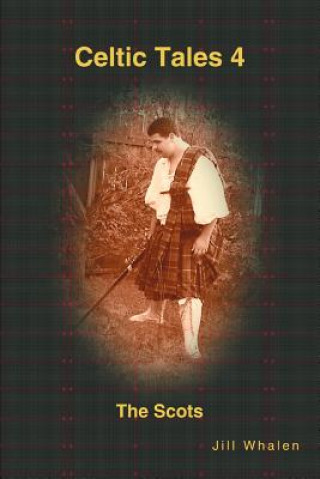 Book Celtic Tales 4 The Scots Jill Whalen