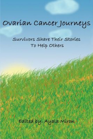 Kniha Ovarian Cancer Journeys Ayala Miron