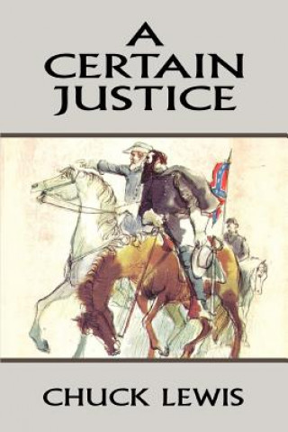 Kniha Certain Justice Chuck Lewis