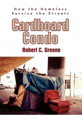 Könyv Cardboard Condo Robert C. Greene