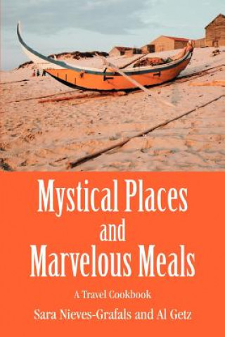 Kniha Mystical Places and Marvelous Meals Sara Nieves-Grafals