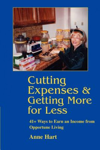 Carte Cutting Expenses and Getting More for Less Anne Hart