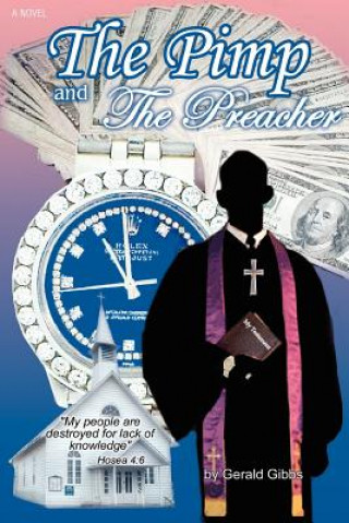 Buch Pimp and the Preacher Gerald C Gibbs