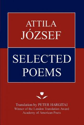 Книга Attila Jozsef Selected Poems Attila Jozsef