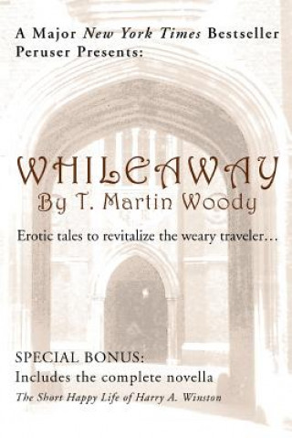Knjiga Whileaway T. Martin Woody