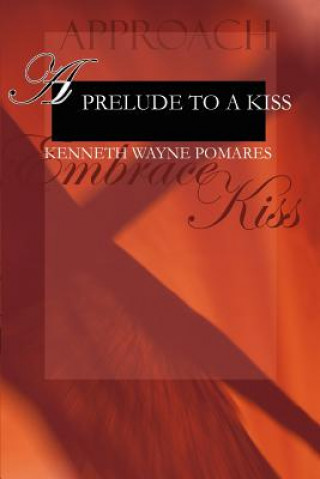 Buch Prelude to a Kiss Kenneth Wayne Pomares