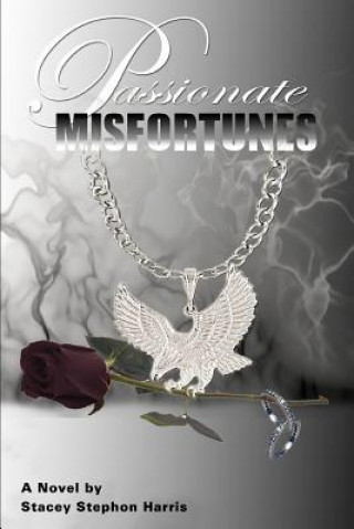 Книга Passionate Misfortunes Stacey Stephon Harris