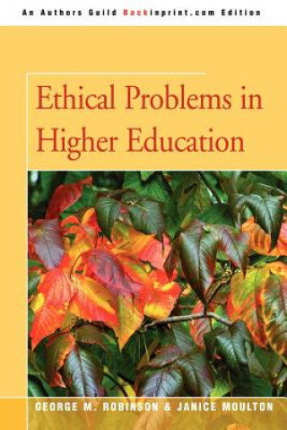 Kniha Ethical Problems in Higher Education George M Robinson