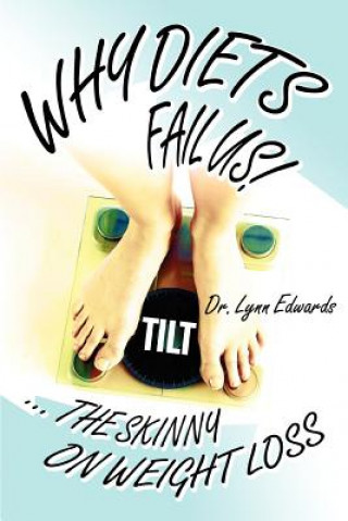 Libro Why Diets Fail US! Dr. Lynn Edwards