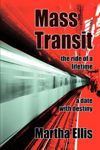 Könyv Mass Transit Martha Ellis
