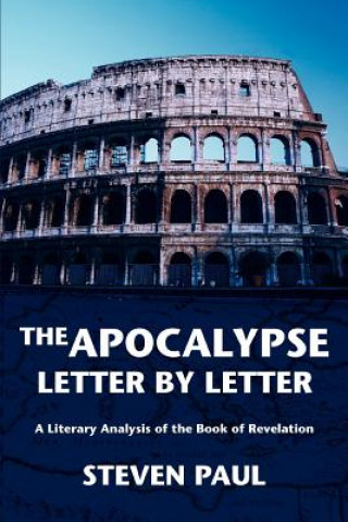 Книга Apocalypse--Letter by Letter Steven Paul