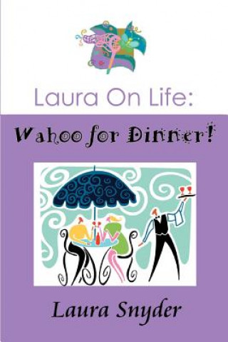 Livre Laura on Life Laura Snyder