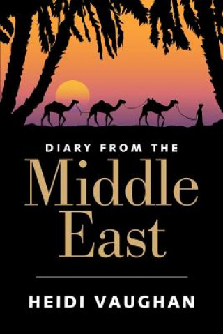 Livre Diary from the Middle East Heidi Vaughan