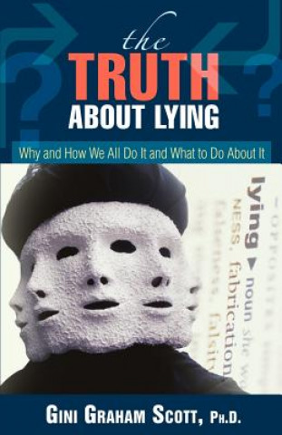 Carte Truth About Lying Scott Graham Gini