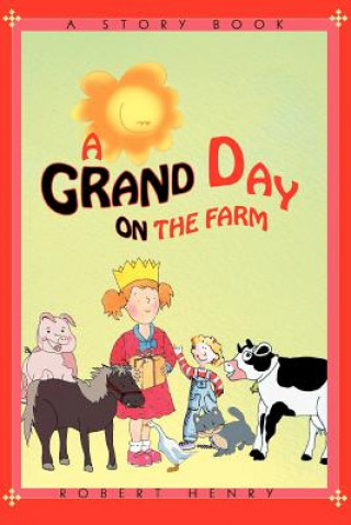 Carte Grand Day on the Farm Robert Henry