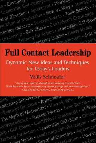 Book Full Contact Leadership Wally Schmader