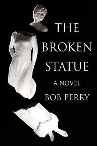 Könyv Broken Statue Bob Perry