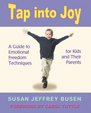Könyv Tap Into Joy Susan Jeffrey Busen