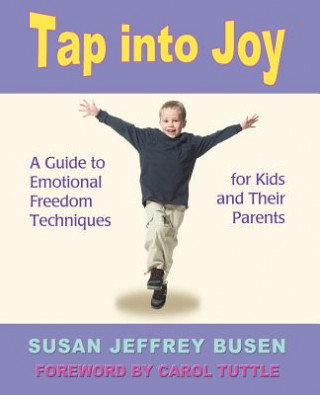 Kniha Tap Into Joy Susan Jeffrey Busen