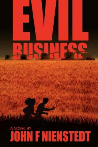 Könyv Evil Business John F Nienstedt