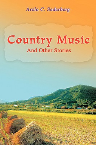Könyv Country Music Arelo C Sederberg