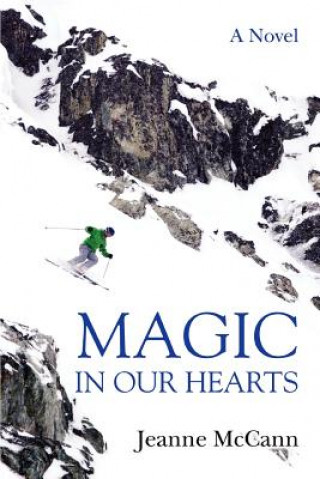Könyv Magic in Our Hearts Jeanne McCann