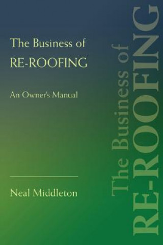 Książka Business of Re-Roofing Neal Middleton