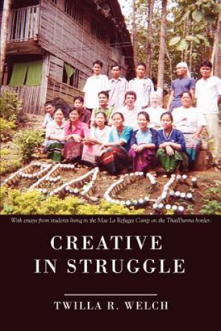 Kniha Creative in Struggle Twilla R. Welch