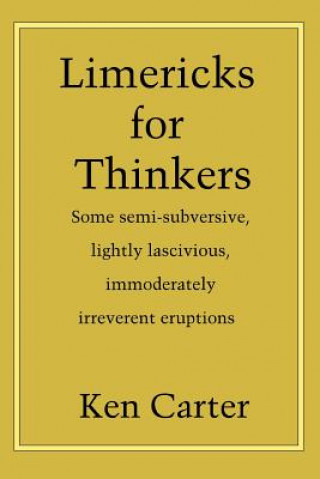 Kniha Limericks for Thinkers Ken Carter