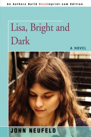 Книга Lisa, Bright and Dark John Neufeld