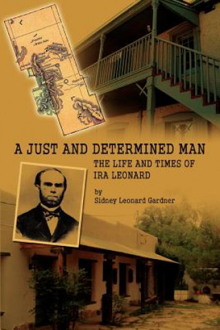 Livre Just and Determined Man Sidney Leonard Gardner