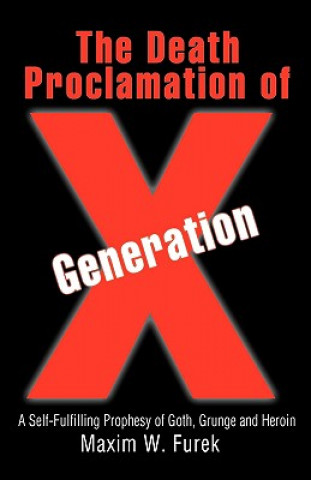 Kniha Death Proclamation of Generation X Maxim W Furek