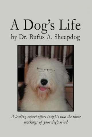 Livre Dog's Life Rufus A. Sheepdog