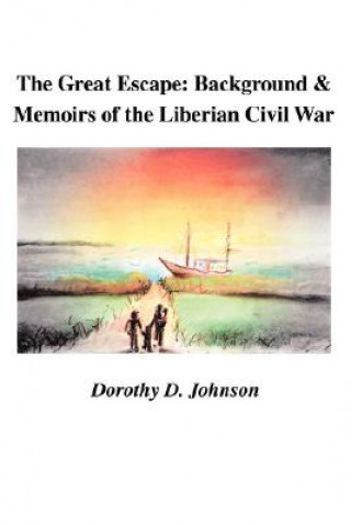 Könyv Great Escape Dorothy D Johnson