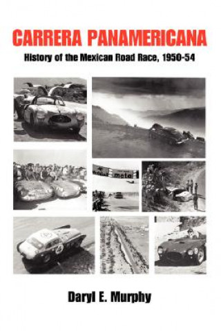 Kniha Carrera Panamericana Daryl E. Murphy
