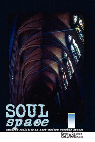 Kniha Soul Space Kevin Callahan