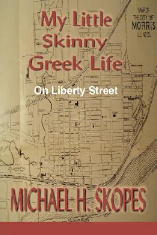 Kniha My Little Skinny Greek Life Michael H. Skopes