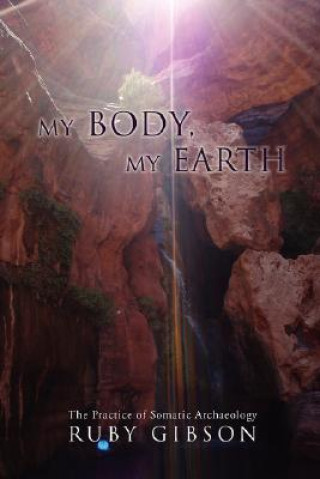 Kniha My Body, My Earth Ruby Gibson