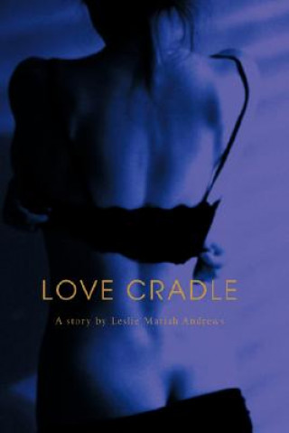 Książka Love Cradle Mariah Andrews