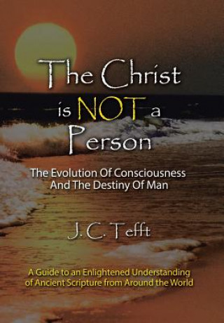 Carte Christ Is Not a Person J.C. Tefft