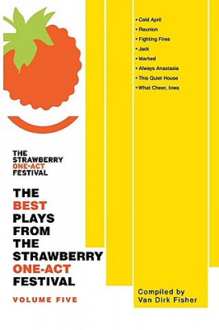 Книга Best Plays From The Strawberry One-Act Festival Van Dirk Fisher