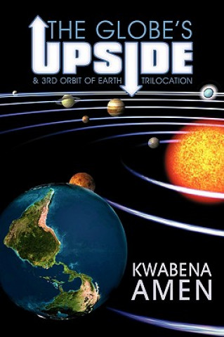 Kniha Globe's Upside Kwabena Amen