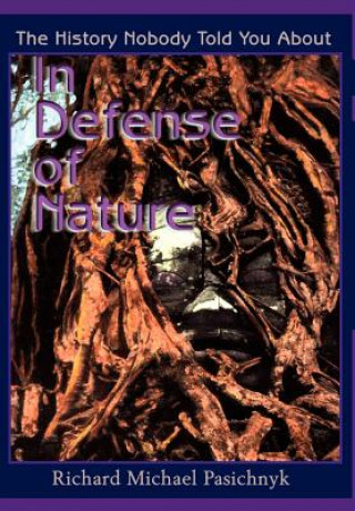 Carte In Defense of Nature Richard Michae Pasichnyk