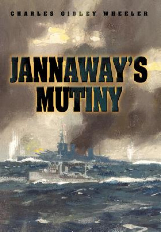 Книга Jannaway's Mutiny Charles Gidley Wheeler