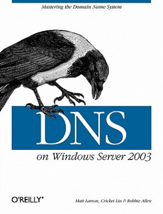 Könyv DNS on Windows Server 2003 Cricket Liu