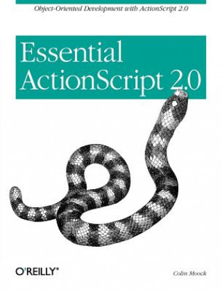Kniha Essential ActionScript 2.0 Colin Moock
