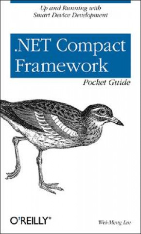 Kniha .NET Compact Framework Pocket Guide Wei-Meng Lee