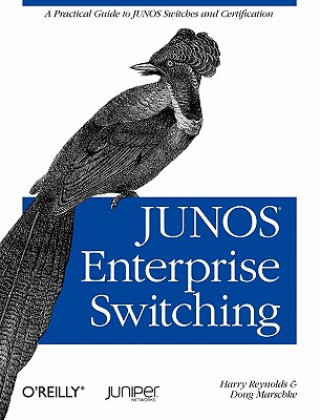Книга JUNOS Enterprise Switching Harry Reynolds