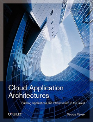 Kniha Cloud Application Architectures George Reese